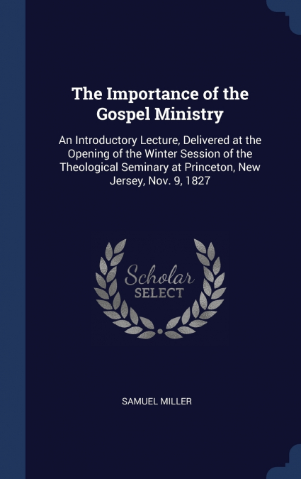 The Importance of the Gospel Ministry