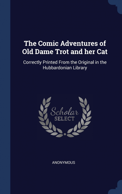 The Comic Adventures of Old Dame Trot and her Cat
