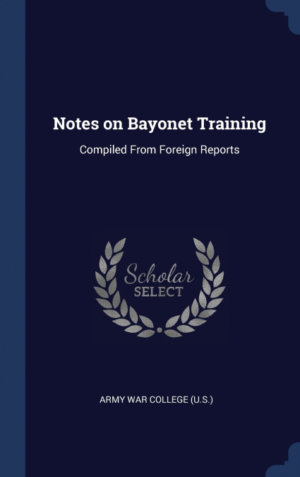 Notes on Bayonet Training
