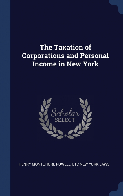 The Taxation of Corporations and Personal Income in New York