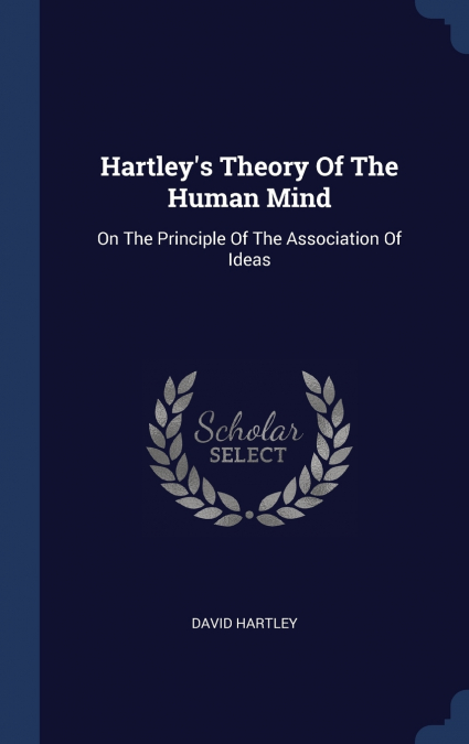 Hartley’s Theory Of The Human Mind