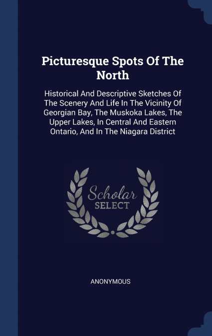 Picturesque Spots Of The North