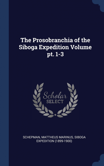The Prosobranchia of the Siboga Expedition Volume pt. 1-3