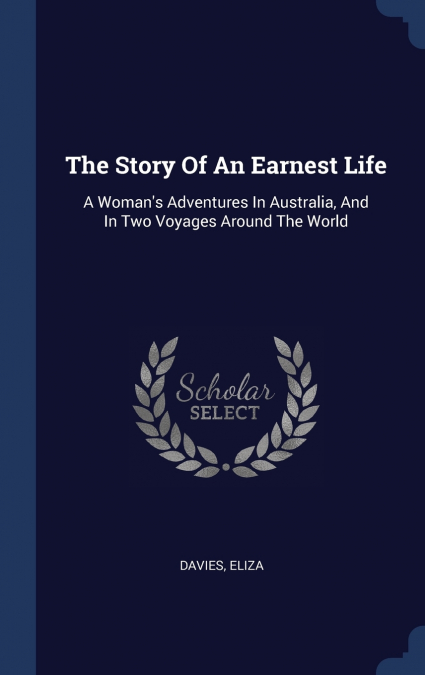 The Story Of An Earnest Life