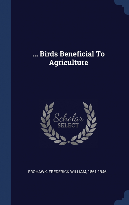 ... Birds Beneficial To Agriculture