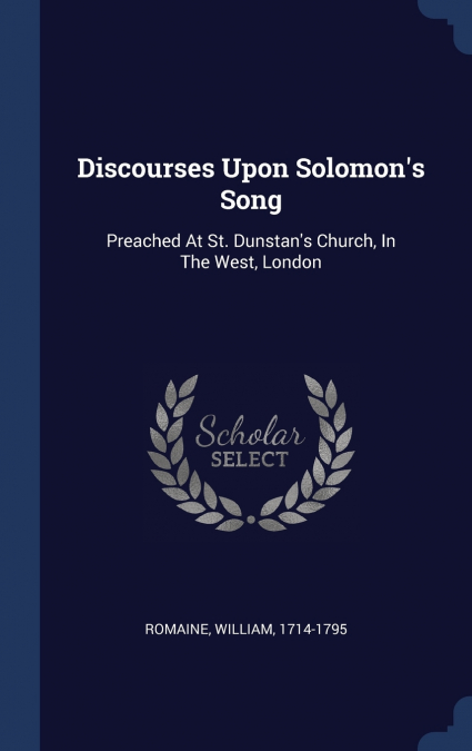 Discourses Upon Solomon’s Song