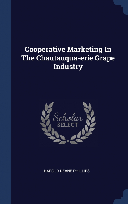 Cooperative Marketing In The Chautauqua-erie Grape Industry
