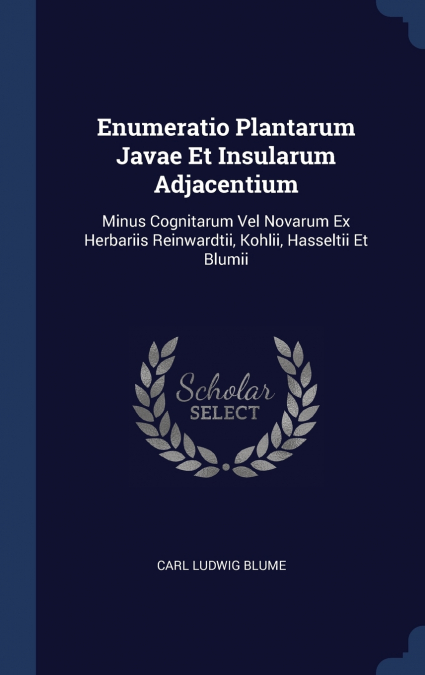 Enumeratio Plantarum Javae Et Insularum Adjacentium