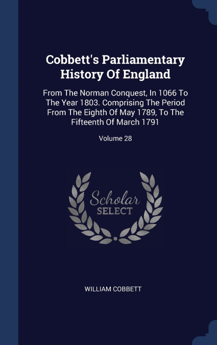 Cobbett’s Parliamentary History Of England