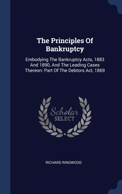 The Principles Of Bankruptcy