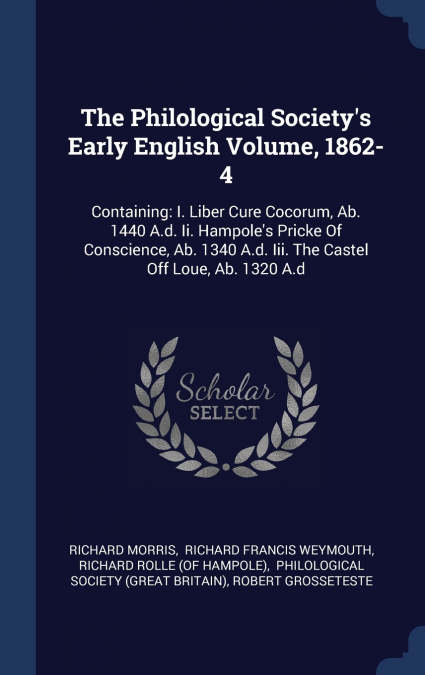 The Philological Society’s Early English Volume, 1862-4