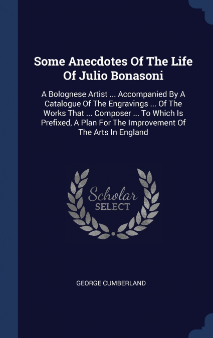 Some Anecdotes Of The Life Of Julio Bonasoni