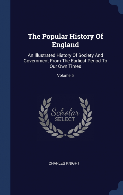 The Popular History Of England