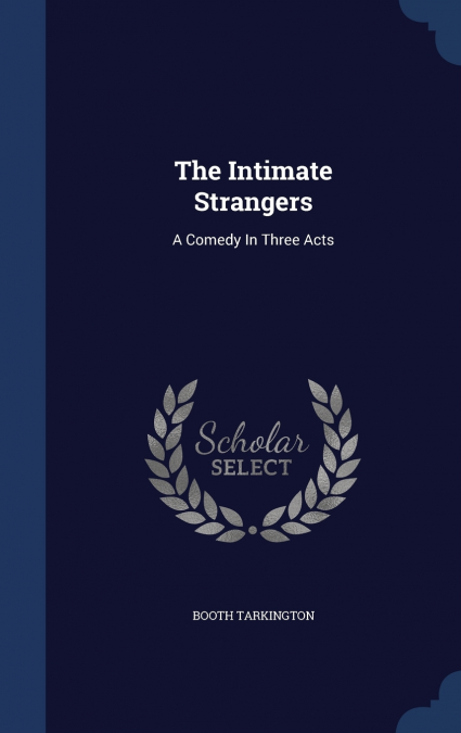 The Intimate Strangers