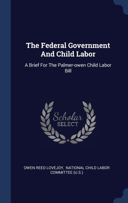 The Federal Government And Child Labor