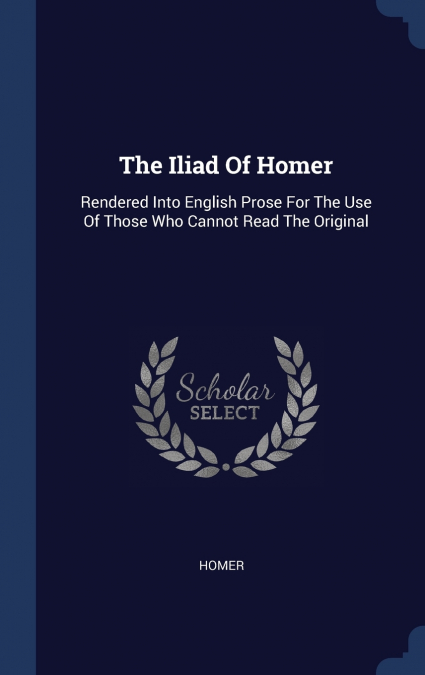 The Iliad Of Homer