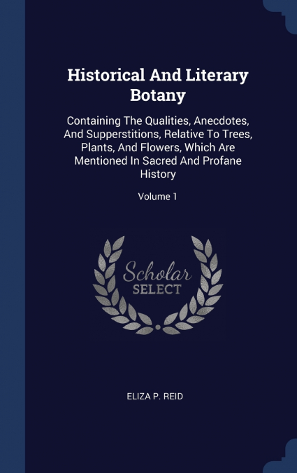 Historical And Literary Botany