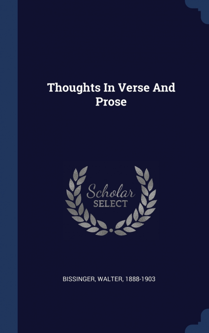 Thoughts In Verse And Prose
