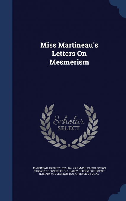 Miss Martineau’s Letters On Mesmerism