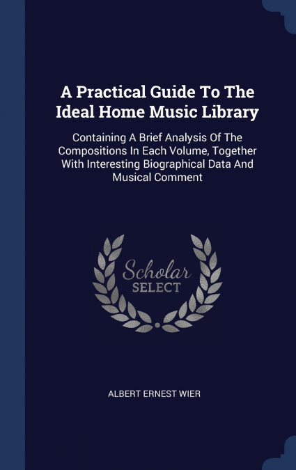 A Practical Guide To The Ideal Home Music Library