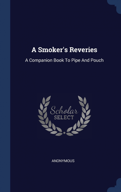 A Smoker’s Reveries