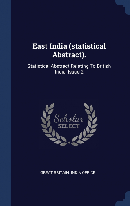 East India (statistical Abstract).
