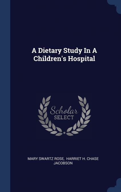 A Dietary Study In A Children’s Hospital