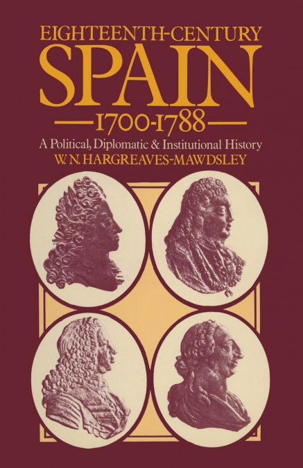 Eighteenth-Century Spain 1700-1788