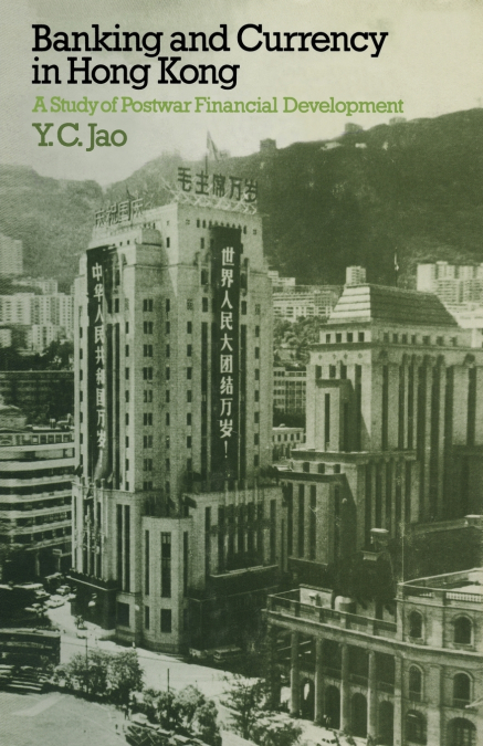 Banking and Currency in Hong Kong