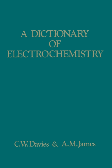 A Dictionary of Electrochemistry