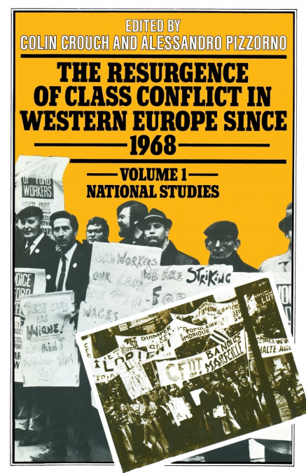 The Resurgence of Class Conflict in Western Europe since 1968