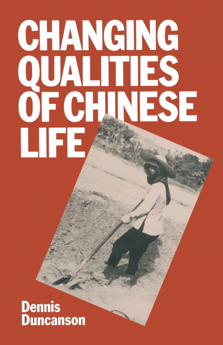 Changing Qualities of Chinese Life