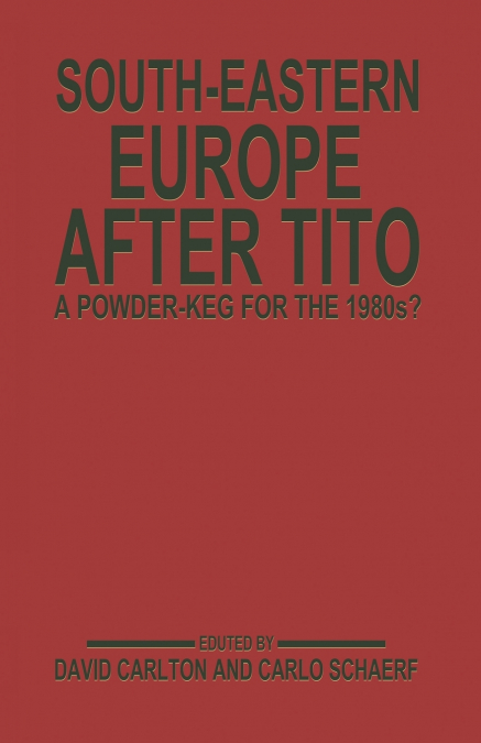 South-Eastern Europe after Tito