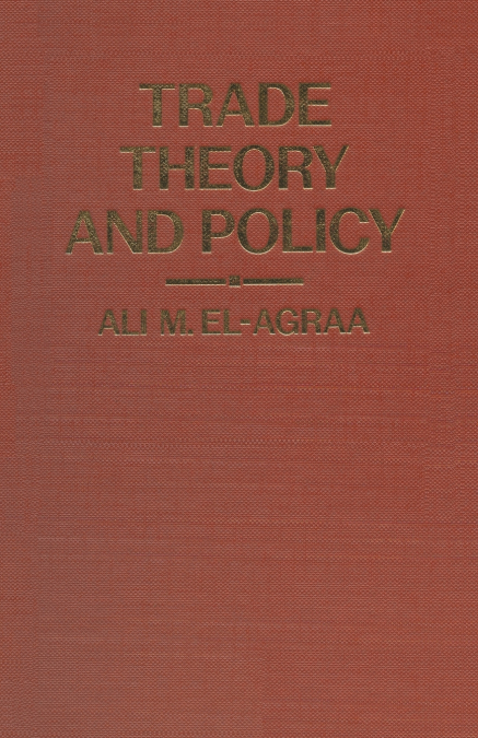Trade Theory and Policy
