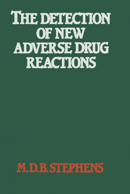 The Detection of New Adverse Drug Reactions