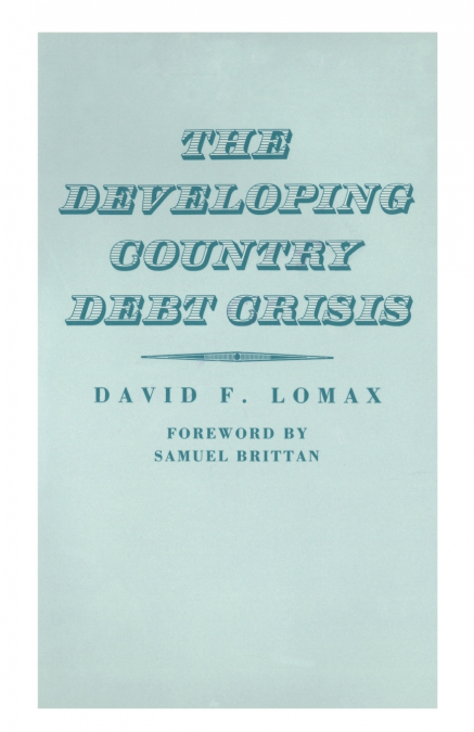 The Developing Country Debt Crisis
