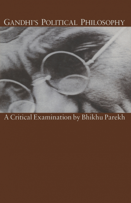 Gandhi’s Political Philosophy