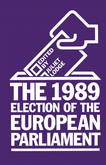 The 1989 Election of the European Parliament