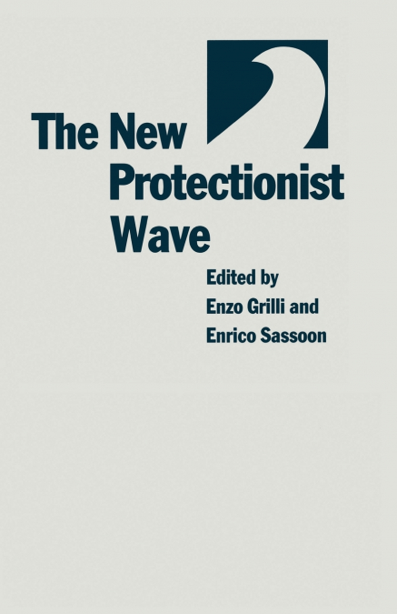 The New Protectionist Wave