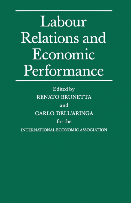 Labour Relations and Economic Performance