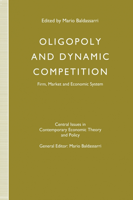 Oligopoly and Dynamic Competition