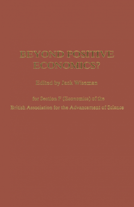 Beyond Positive Economics?
