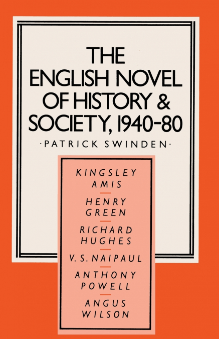 The English Novel of History and Society, 1940-80