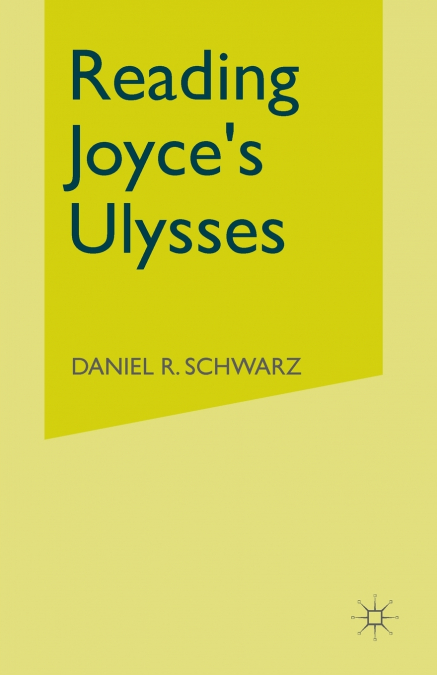 Reading Joyce’s Ulysses