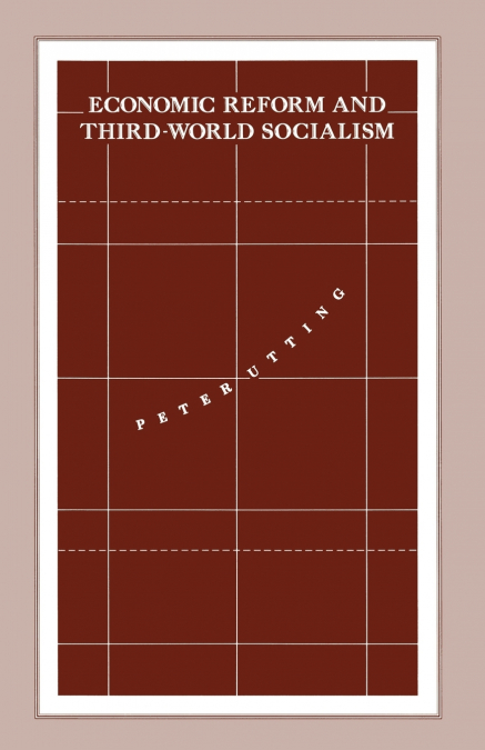 Economic Reform and Third-World Socialism