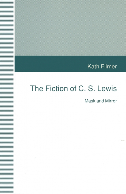 The Fiction of C. S. Lewis