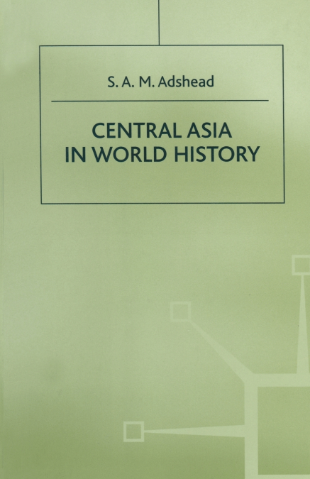 Central Asia in World History