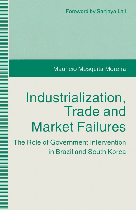 Industrialization, Trade and Market Failures