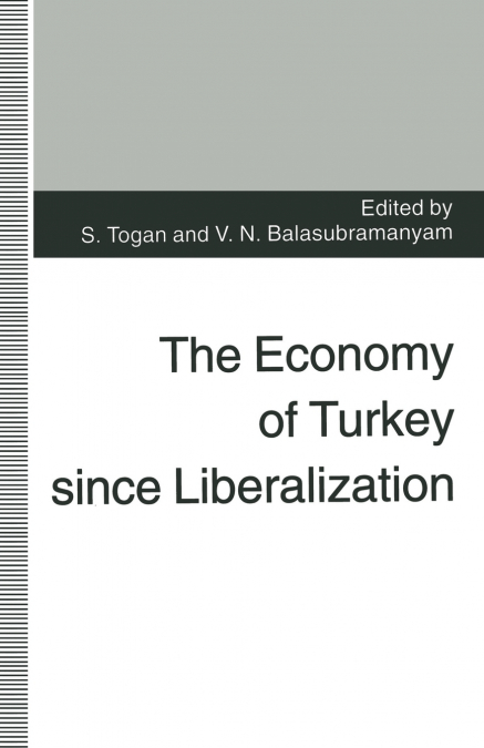 The Economy of Turkey since Liberalization