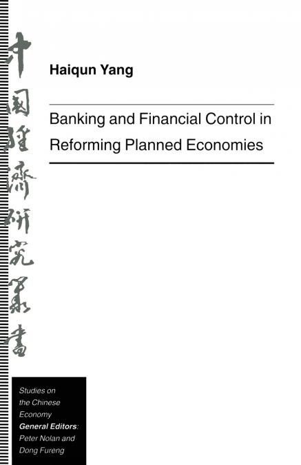 Banking and Financial Control in Reforming Planned Economies